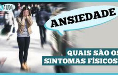 Quais são os sintomas físicos da ansiedade?