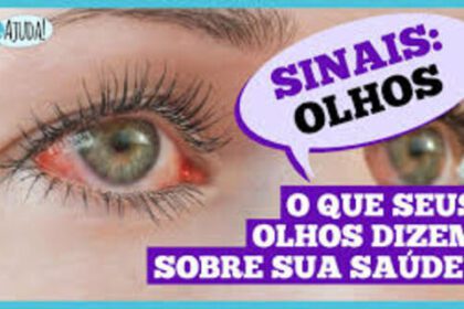 Sinais que os olhos podem revelar sobre a saúde