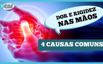 dor-e-rigidez-nas-maos:-veja-as-4-causas-mais-comuns